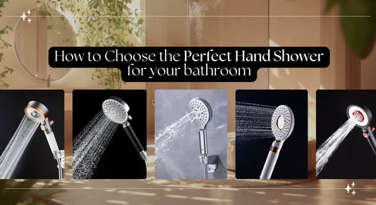 How to Choose the Perfect Hand Shower for Your Bathroom