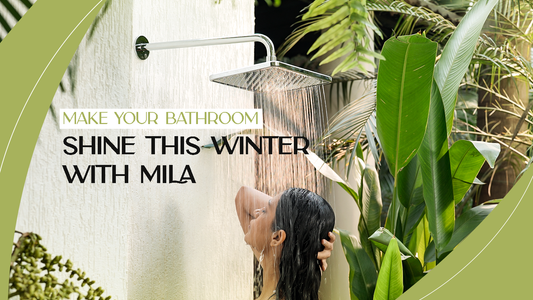 Make Your Bathroom Shine This Winter: Mila’s Guide to Sparkling Clean Elegance