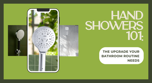Hand Showers 101: The Bathroom Upgrade That Pays Off Daily